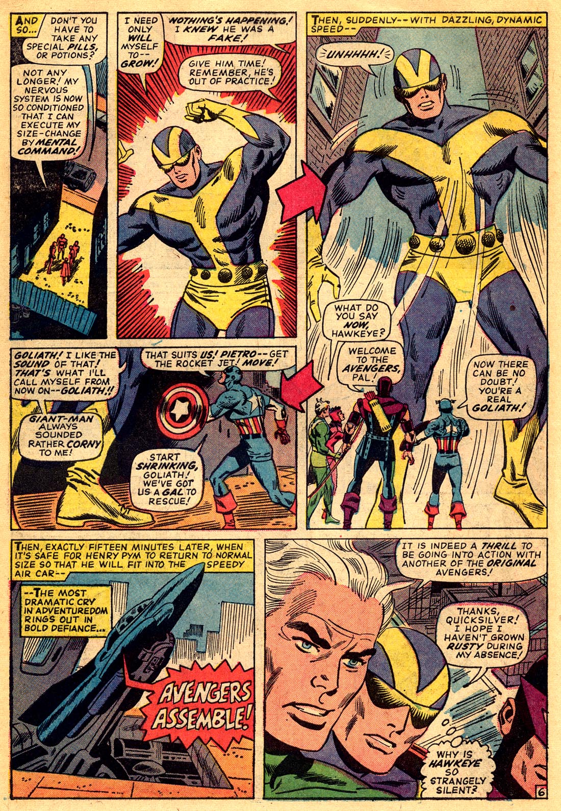 In 'Avengers' (1966) #28, Hank Pym performs an intelligence feat. In an attempt to re-join the Avengers, Hank Pym uses Pym Particles to alter his size and become the 100-foot Goliath.