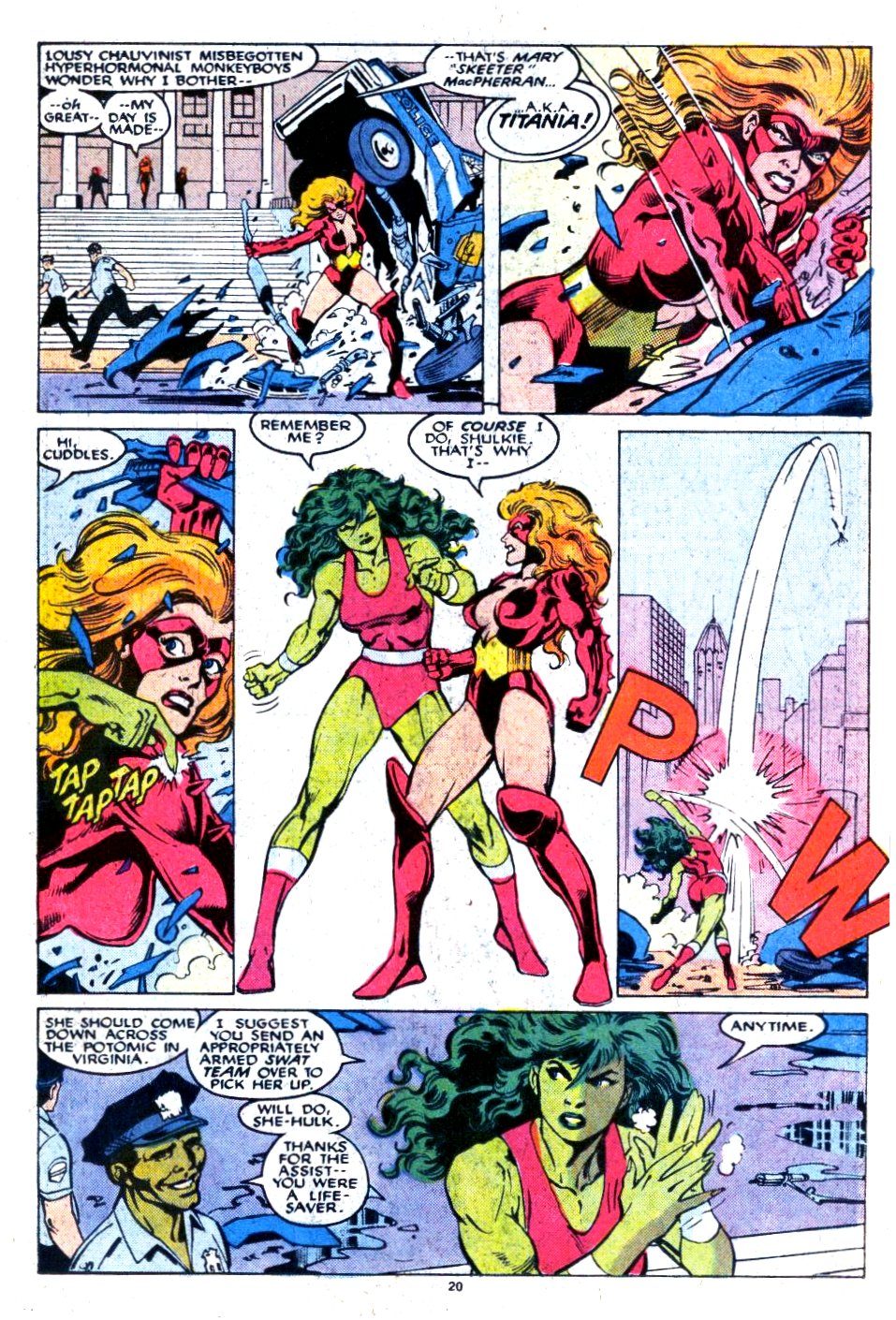 In 'Solo Avengers' (1989) #14, She-Hulk tangles with Titania, calling her "cuddles."